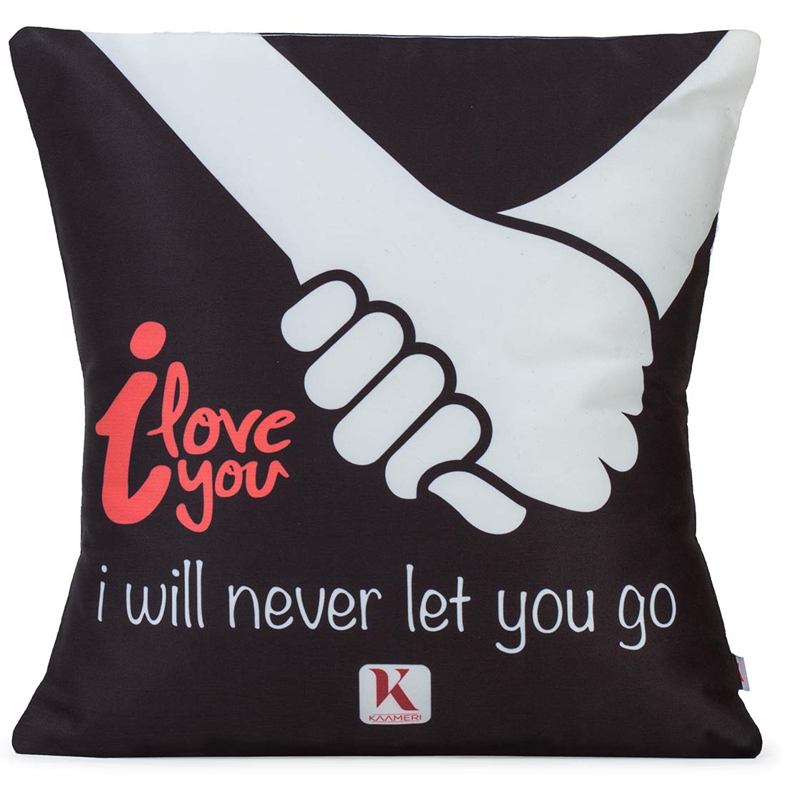 Valentines Day Micro Satin and Fibre i Will Never let You go Quote Printed Cushion Cover with Filler