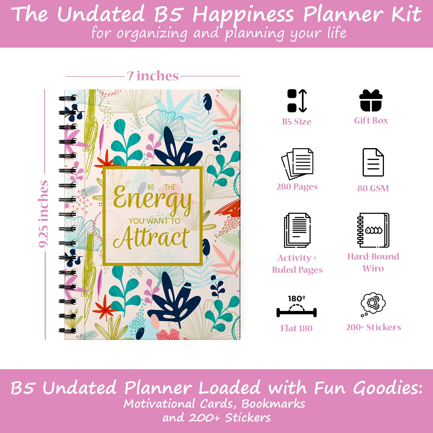 Be The Energy You Want To Attract Planner Kit Undated B5 Planner with Stickers, Bookmarks, Poster, A